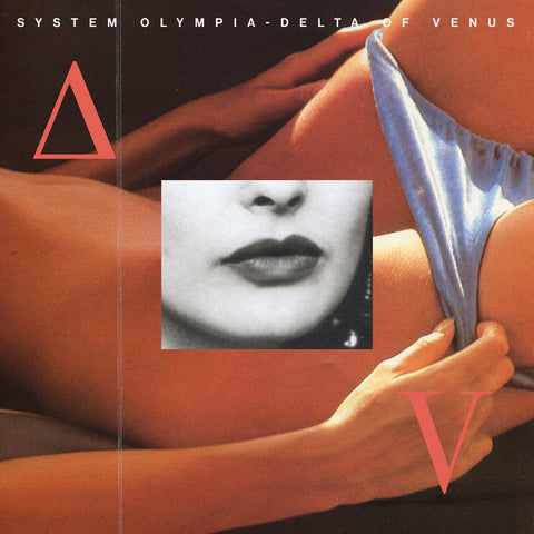 SYSTEM OLYMPIA : DELTA OF VENUS  [Okay Nature]