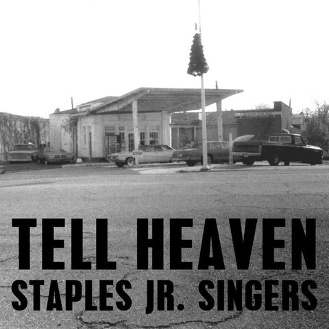 STAPLES JR. SINGERS : TELL HEAVEN [Luaka Bop]