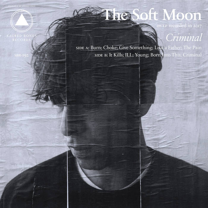 THE SOFT MOON : CRIMINAL [Sacred Bones]