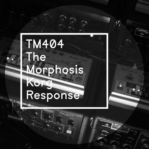TM404 : THE MORPHOSIS KORG RESPONSE [Kontra]