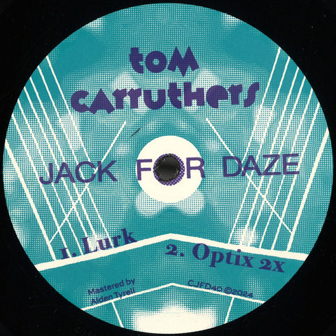 TOM CARRUTHERS : ANALYSIS [Clone Jack For Daze]