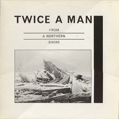 Twice A Man