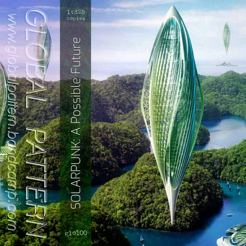SOLARPUNK - A POSSIBLE FUTURE : VARIOUS ARTISTS [Global Pattern]