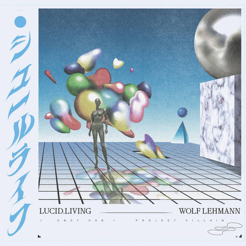 WOLF LEHMANN : LUCID LIVING [Vill4in]