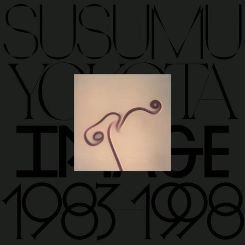 SUSUMU YOKOTA : IMAGE 1988 - 1993 [Lo Recordings/PREORDER]