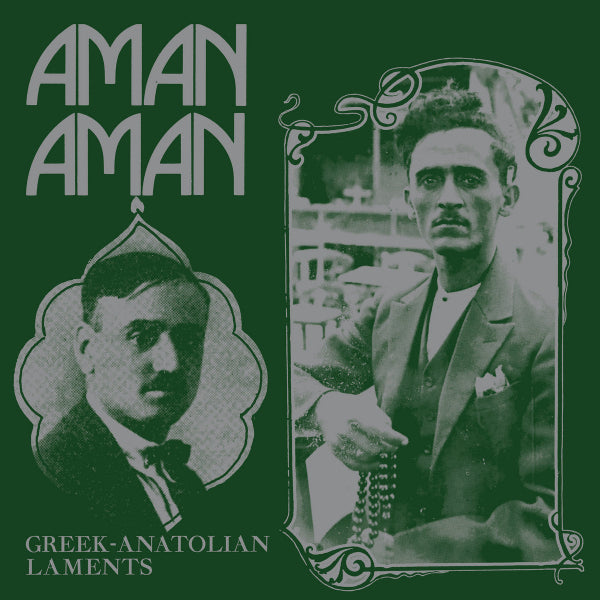Aman Aman Greek Anatolian Laments Misissipi records
