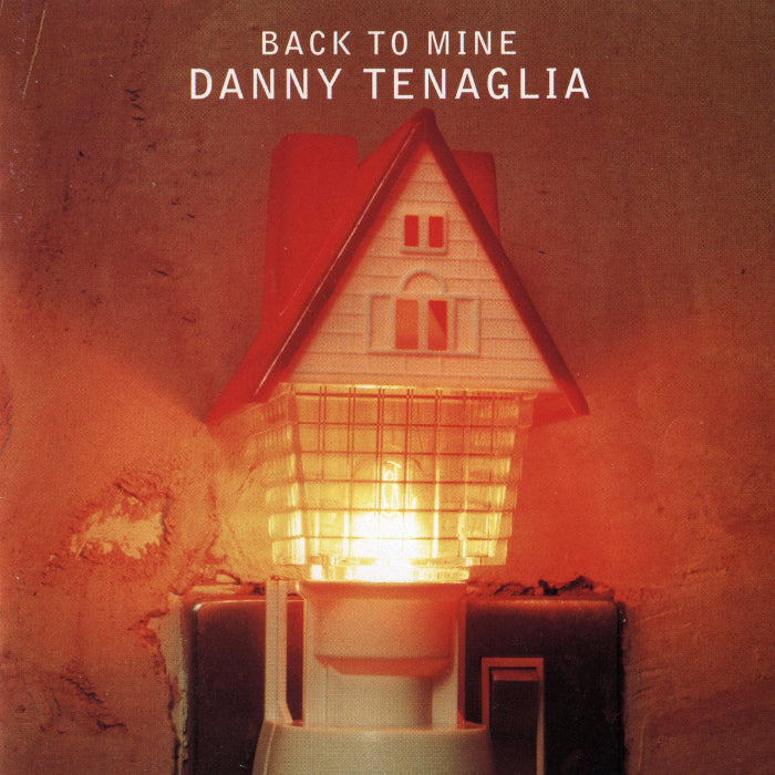 Danny Tenaglia Back To Mine Original