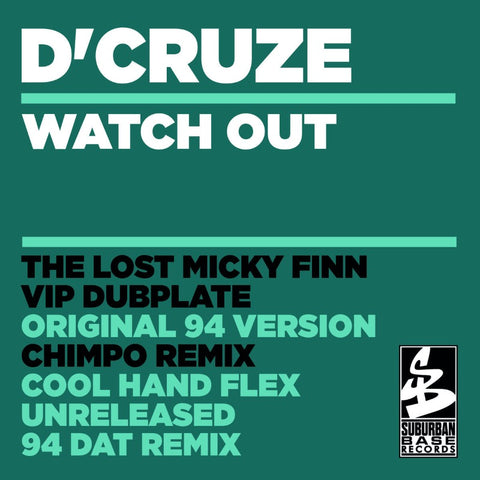 D'CRUZE : WATCH OUT EP  [Suburban Base]