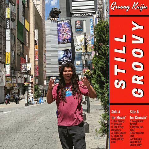 GROOVY KAIJU : STILL GROOVY [Pacific Plaza]
