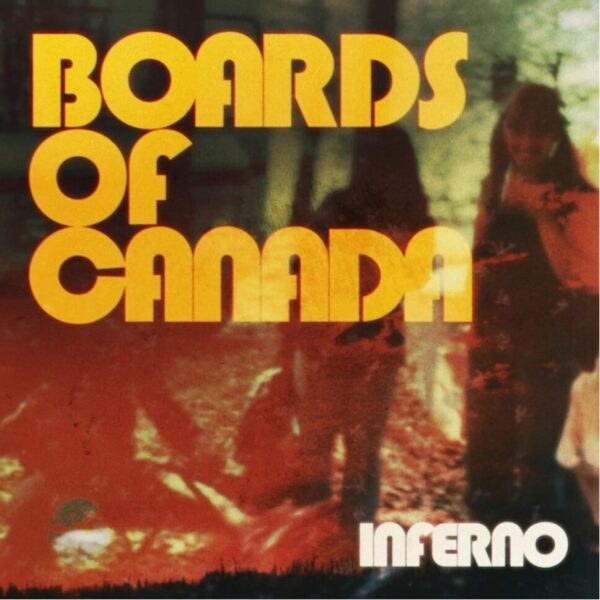 BOARDS OF CANADA : INFERNO - LTD RED VINYL [Warp]