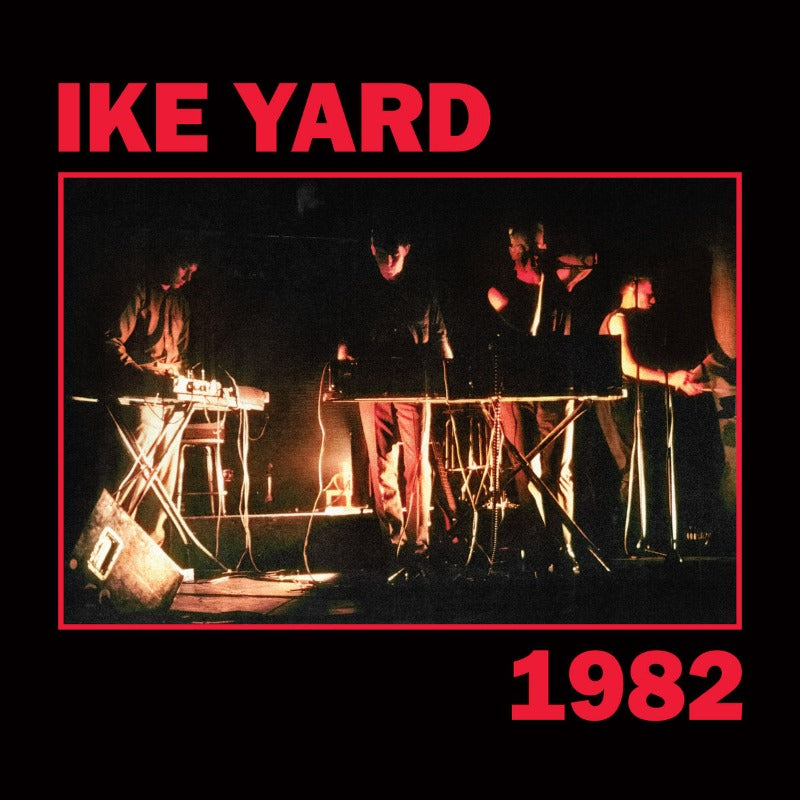 Ike Yard 1982 Dark Entries