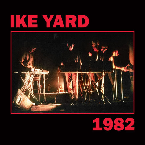 IKE YARD : 1982 [Dark Entries]
