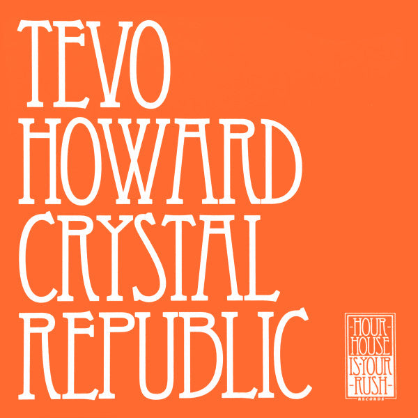 Tevo Howard Crystal Republic