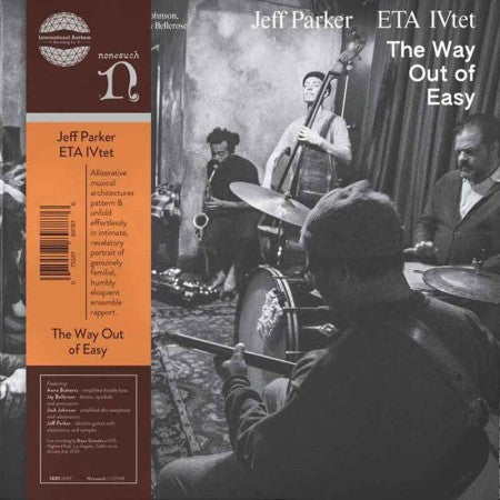 JEFF PARKER & ETA IVTET : THE WAY OUT OF EASY [International Anthem]