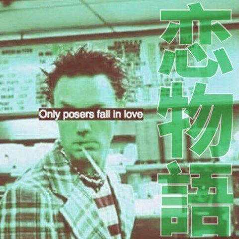 TVVIN_PINEZ_M4LL : 恋物語 (ONLY POSERS FALL IN LOVE) [Power_lunch]