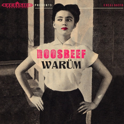 ROOSBEEF : WARÜM [Excelsior]