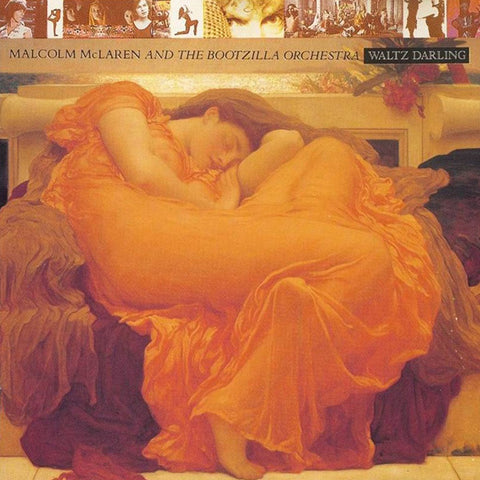 MALCOM MCLAREN & THE BOOTZILLA ORCHESTRA : WALTZ DARLING  [ Epic ]