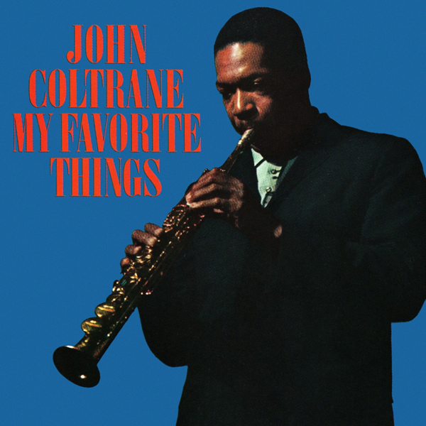 JOHN COLTRANE : MY FAVORITE THINGS [Dol]