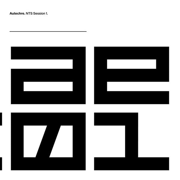 Autechre NTS Session 1 Warp