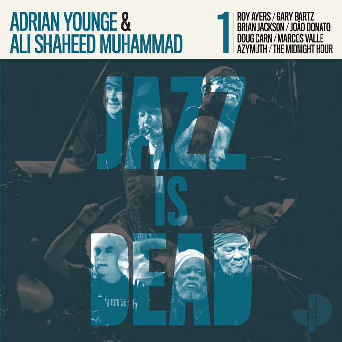 Adrian Younge And Ali Shaheed Muhammad Jazz Is Dead 001 Jazz Is Dead