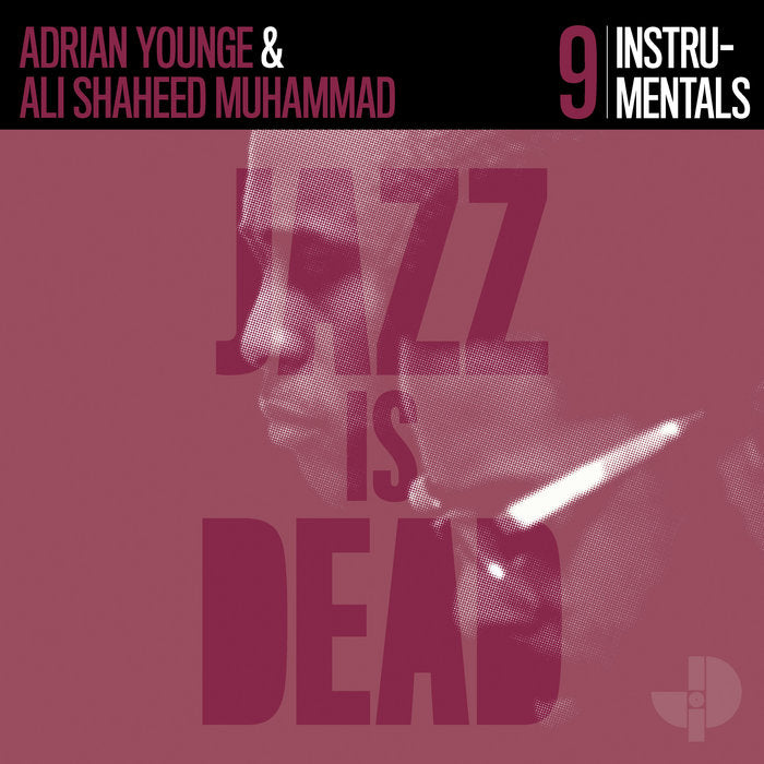    Adrian Younge And Ali Shaheed Muhammad Jazz Is Dead 9 Instrumentals Jazz Is Dead 