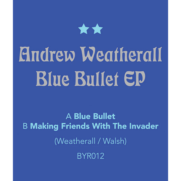 Andrew Weatherall Blue Bullet EP Byrd Out