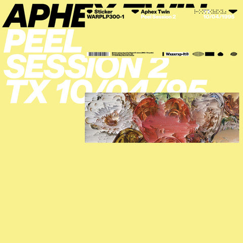 APHEX TWIN : PEEL SESSION 2 TX 10/04/95 [Warp]