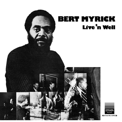 BERT MYRICK : LIVE 'N WELL [ BBE ]