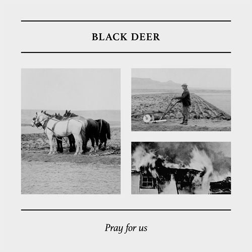 Black Deer Pray For Us William Burns Rush Hour