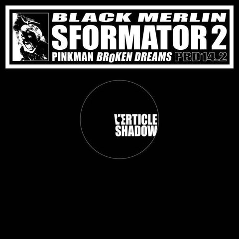 BLACK MERLIN : SFORMATOR 2 [ Pinkman ]