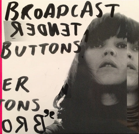 BROADCAST : TENDER BUTTONS [ Warp ]