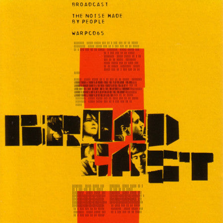 Broadcast The Noise Made By People Warp