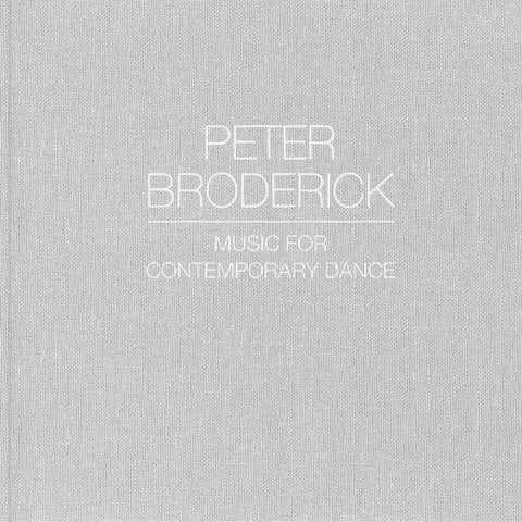 PETER BRODERICK : MUSIC FOR CONTEMPORARY DANCE [ Erased Tapes ]
