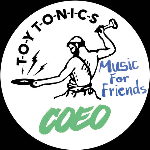COEO : MUSIC FOR FRIENDS [Toy Tonics]