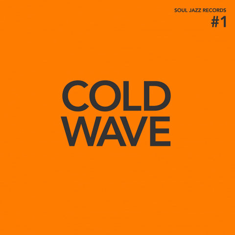 COLD WAVE 1 : VARIOUS ARTISTS [Soul Jazz]