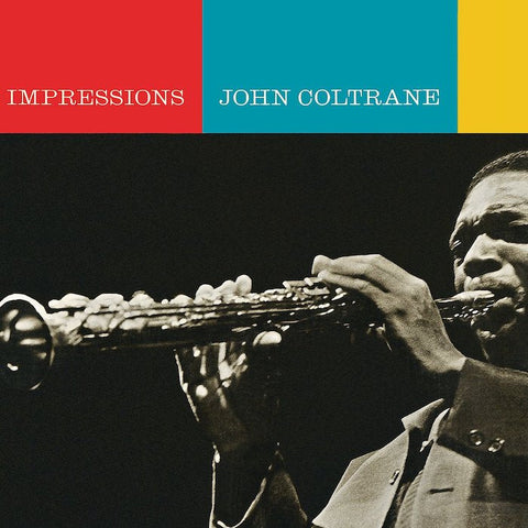 JOHN COLTRANE : IMPRESSIONS  [Speakers Corners]