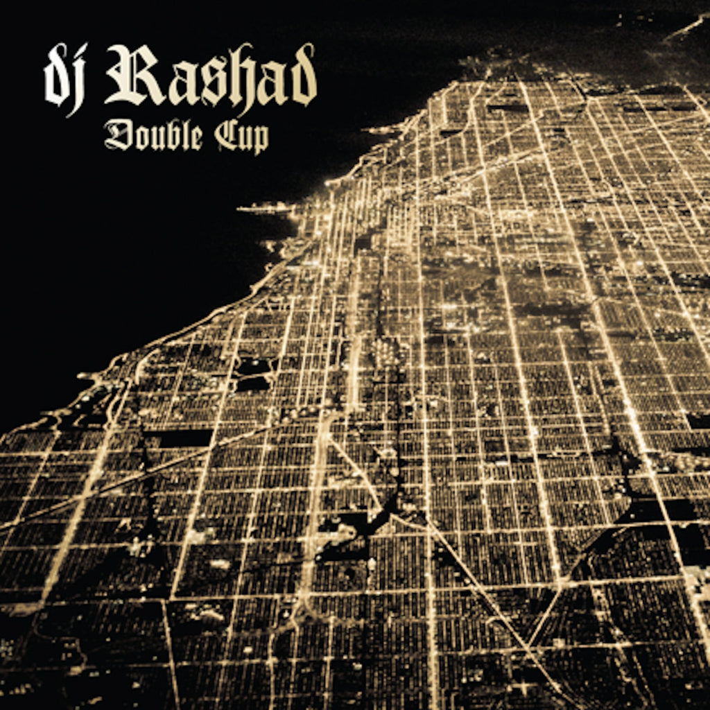 DJ Rashad Double Cup Hyperdub 