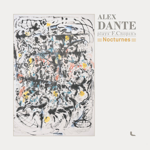 ALEX DANTE : ALEX DANTE PLAYS F. CHOPIN'S NOCTURNES [Unreal Studio]