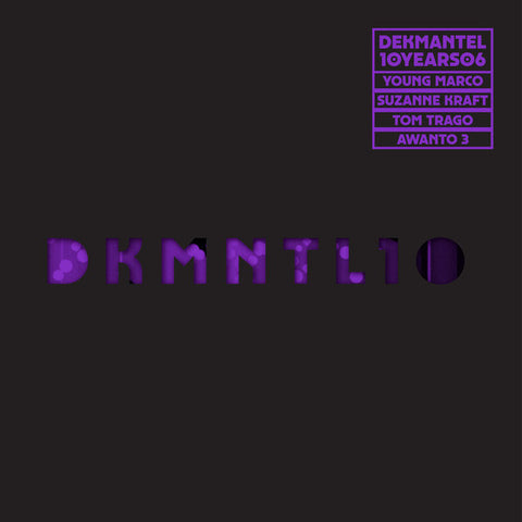 DEKMANTEL 10 YEARS 06 : VARIOUS ARTISTS [ Dekmantel ]