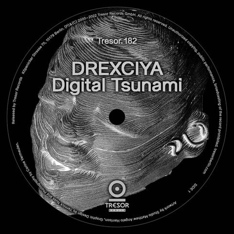 DREXCIYA : DIGITAL TSUNAMI [Tresor]