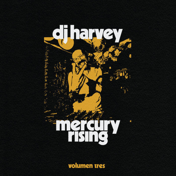 Dj Harvey Mercury Tres Pikes