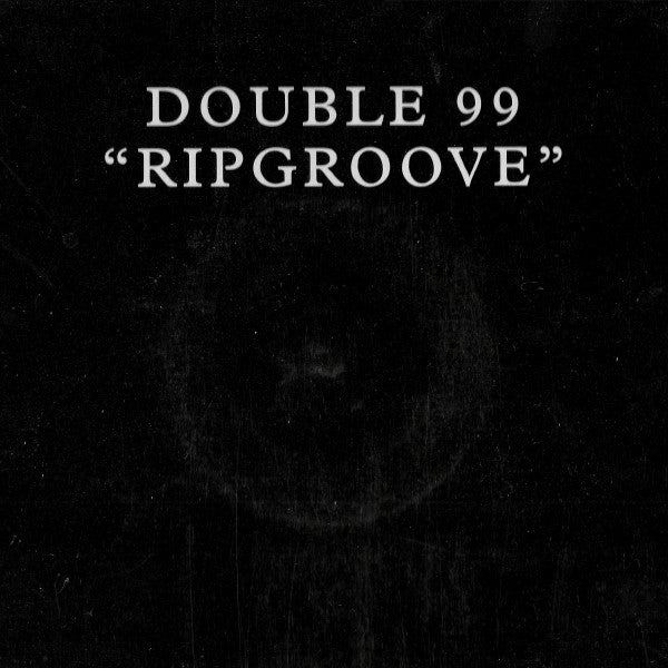 DOUBLE 99 : RIPGROOVE  [ Satellite ]