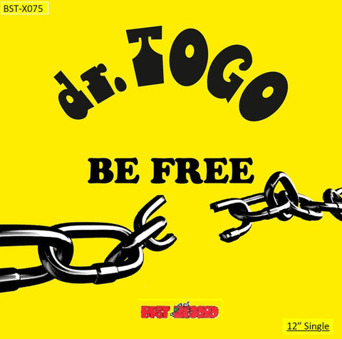 Dr. TOGO : BE FREE [ Best Records Italy ]