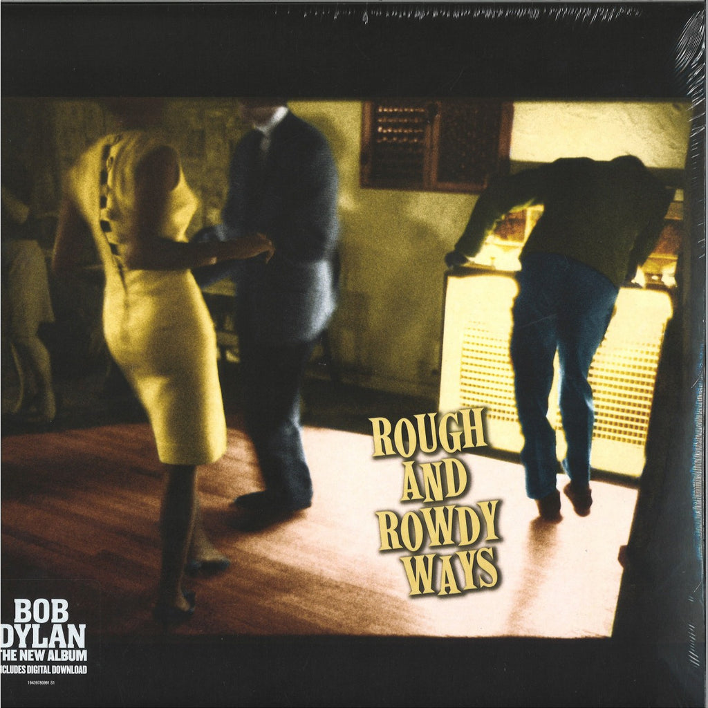 Bob Dylan Rough And Rowdy Ways