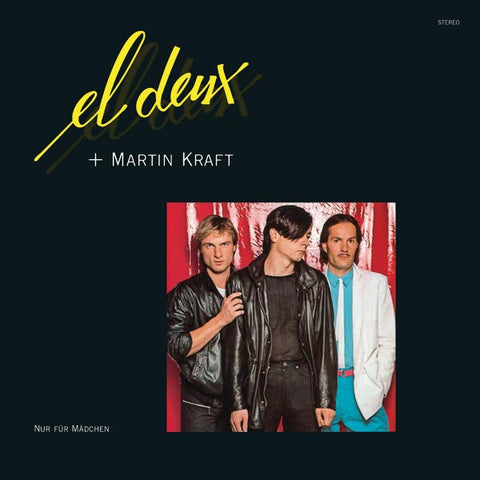 EL DEUX + MARTIN KRAFT : NUR FOR MADCHEN [Fresh]
