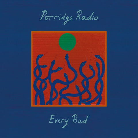 PORRIDGE RADIO : EVERY BAD [ Secretly Canadian ]