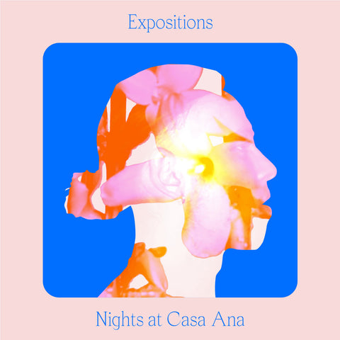EXPOSITIONS : NIGHTS AT CASA ANA [Balearic Social]