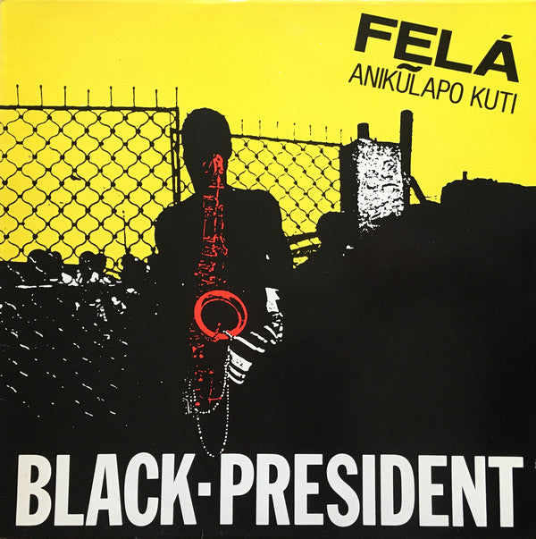 Fḛlá Anikulapo Kuti Black President Arista