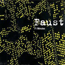 FAUST  : 71 MINUTES  [ ReR ]