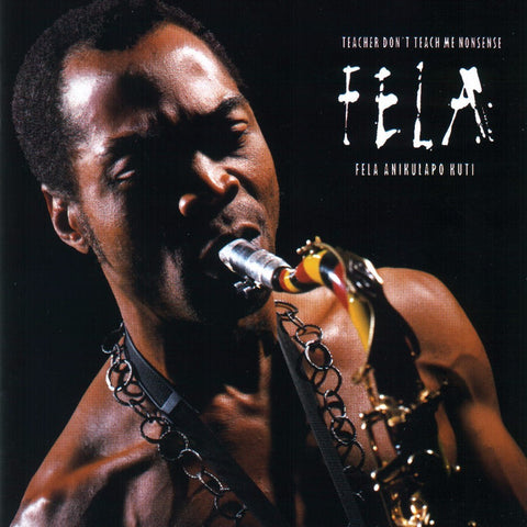 FELA KUTI : TEACHER DON'T TEACH ME NONSENSE [ Knitting Factory ]